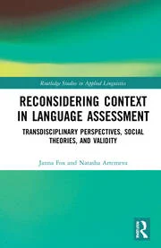 خرید و دانلود نسخه کامل کتاب Reconsidering Context in Language Assessment Transdisciplinary Perspectives, Social Theories, and Validity – Pdf