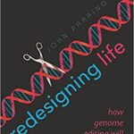 خرید و دانلود نسخه کامل کتاب Redesigning Life How genome editing will transform the world  –  PDF