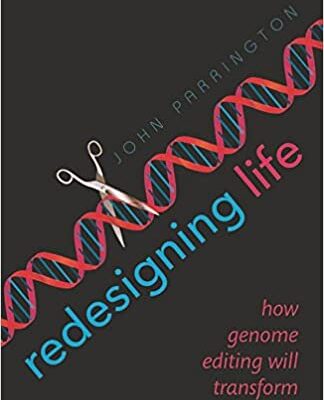 خرید و دانلود نسخه کامل کتاب Redesigning Life How genome editing will transform the world – PDF
