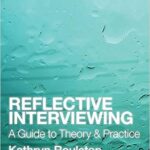 خرید و دانلود نسخه کامل کتاب Reflective Interviewing: A Guide to Theory and Practice –  Pdf