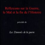 خرید و دانلود نسخه کامل کتاب Réflexions sur la guerre, le mal et la fin de l’histoire (Documents Français) (French Edition)