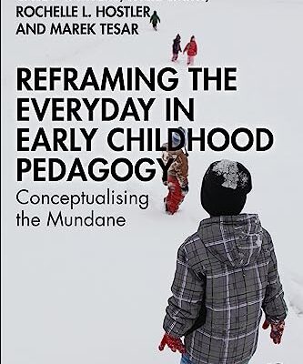 خرید و دانلود نسخه کامل کتاب Reframing the Everyday in Early Childhood Pedagogy: Conceptualising the Mundane – Pdf