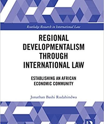 خرید و دانلود نسخه کامل کتاب Regional Developmentalism through Law: Establishing an African Economic Community (Routledge Research in International Law) –  PDF