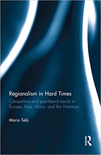 خرید و دانلود نسخه کامل کتاب Regionalism in Hard Times: Competitive and post-liberal trends in Europe, Asia, Africa, and the Americas – Pdf_683b9afb88b31.jpeg خرید و دانلود نسخه کامل کتاب Regionalism in Hard Times: Competitive and post-liberal trends in Europe, Asia, Africa, and the Americas – Pdf