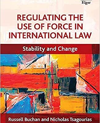 خرید و دانلود نسخه کامل کتاب Regulating the Use of Force in International Law: Stability and Change [2021] –  PDF