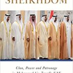 خرید و دانلود نسخه کامل کتاب Reinventing the Sheikhdom: Clan, Power and Patronage in Mohammed bin Zayed’s UAE –  +  Pdf
