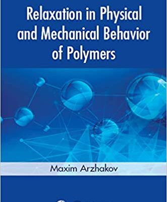 خرید و دانلود نسخه کامل کتاب Relaxation in Physical and Mechanical Behavior of Polymers
