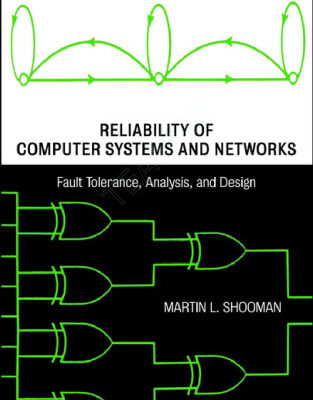 خرید و دانلود نسخه کامل کتاب Reliability of Computer Systems and Networks: Fault Tolerance, Analysis, and Design