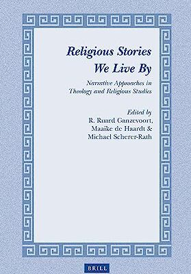 خرید و دانلود نسخه کامل کتاب Religious Stories We Live By: Narrative Approaches in Theology and Religious Studies –  Pdf