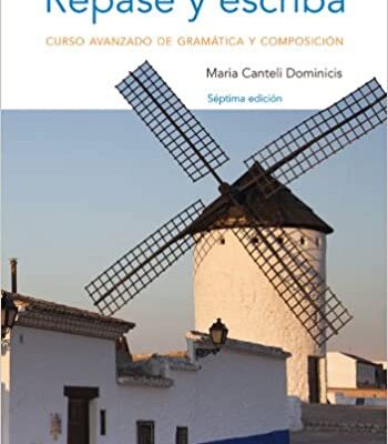 خرید و دانلود نسخه کامل کتاب Repase y escriba: Curso avanzado de gramática y composición (7th Edition) – Pdf