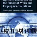 خرید و دانلود نسخه کامل کتاب Research Handbook on the Future of Work and Employment Relations (Research Handbooks in Business and Management series)[2011] –  PDF