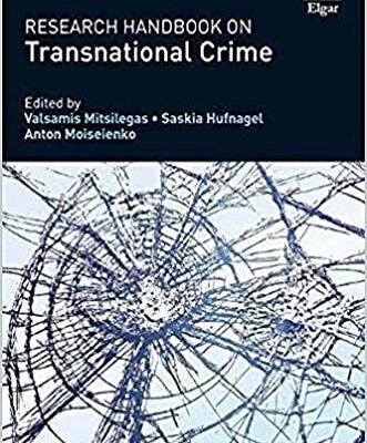 خرید و دانلود نسخه کامل کتاب Research Handbook on Transnational Crime (Research Handbooks on Globalisation and the Law) – Pdf