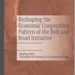خرید و دانلود نسخه کامل کتاب Reshaping the Economic Cooperation Pattern of the Belt and Road Initiative –  PDF