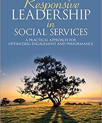 خرید و دانلود نسخه کامل کتاب Responsive Leadership in Social Services:  A Practical Approach for Optimizing Engagement and Performance