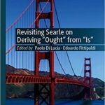 خرید و دانلود نسخه کامل کتاب Revisiting Searle on Deriving “Ought” from “Is” –  Pdf