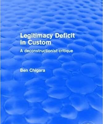 خرید و دانلود نسخه کامل کتاب Revival: Legitimacy Deficit in Custom: Towards a Deconstructionist Theory (2001): Towards a Deconstructionist Theory (Routledge Revivals)[2017] –  PDF