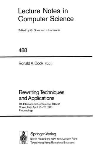 خرید و دانلود نسخه کامل کتاب Rewriting Techniques and Applications: 4th International Conference, RTA-91 Como, Italy, April 10–12, 1991 Proceedings_68621f1c2b20b.jpeg خرید و دانلود نسخه کامل کتاب Rewriting Techniques and Applications: 4th International Conference, RTA-91 Como, Italy, April 10–12, 1991 Proceedings