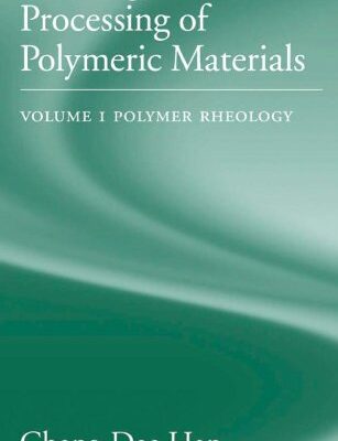 خرید و دانلود نسخه کامل کتاب Rheology and Processing of Polymeric Materials: Polymer Rheology – PDF