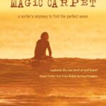 خرید و دانلود نسخه کامل کتاب Riding the Magic Carpet: A Surfer’s Odyssey to Find the Perfect Wave –  PDF