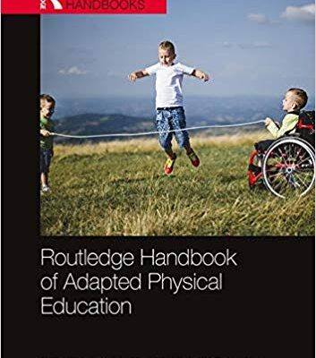 خرید و دانلود نسخه کامل کتاب Routledge Handbook of Adapted Physical Education (Routledge International Handbooks) –  PDF