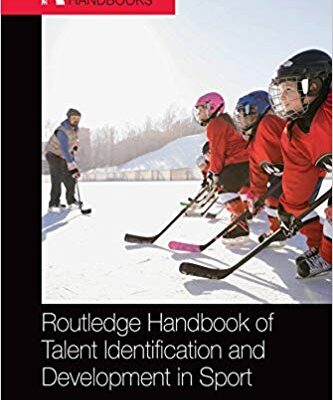 خرید و دانلود نسخه کامل کتاب Routledge Handbook of Talent Identification and Development in Sport (Routledge International Handbooks)