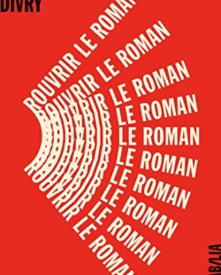 خرید و دانلود نسخه کامل کتاب Rouvrir le roman (Notabilia t. 32) –  +  pdf