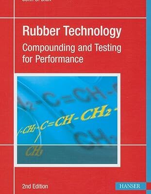 خرید و دانلود نسخه کامل کتاب Rubber Technology 2E: Compounding and Testing for Performance (2nd Edition) – PDF