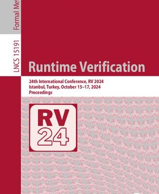 خرید و دانلود نسخه کامل کتاب Runtime Verification: 24th International Conference, RV 2024, Istanbul, Turkey, October 15–17, 2024, Proceedings