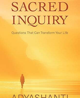 خرید و دانلود نسخه کامل کتاب Sacred Inquiry: Questions That Can Transform Your Life – + pdf