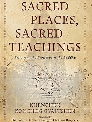 خرید و دانلود نسخه کامل کتاب Sacred Places, Sacred Teachings: Following the Footsteps of the Buddha – + Pdf