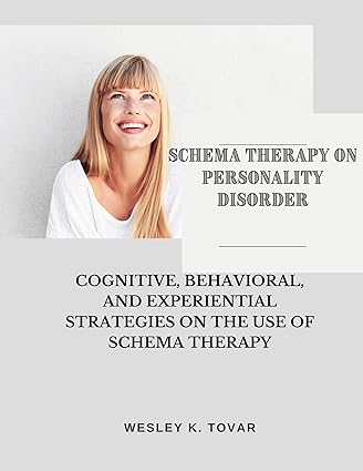 خرید و دانلود نسخه کامل کتاب SCHEMA THERAPY ON PERSONALITY DISORDER: COGNITIVE, BEHAVIORAL, AND EXPERIENTIAL STRATEGIES ON THE USE OF SCHEMA THERAPY – + Pdf_68454a42176db.jpeg خرید و دانلود نسخه کامل کتاب SCHEMA THERAPY ON PERSONALITY DISORDER: COGNITIVE, BEHAVIORAL, AND EXPERIENTIAL STRATEGIES ON THE USE OF SCHEMA THERAPY – + Pdf