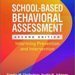 خرید و دانلود نسخه کامل کتاب School-Based Behavioral Assessment, Second Edition: Informing Prevention and Intervention (The Guilford Practical Intervention in the Schools Series) (2nd Edition) –  PDF