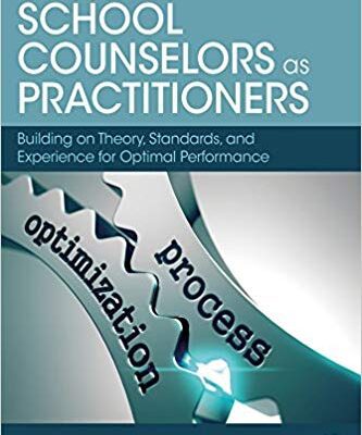خرید و دانلود نسخه کامل کتاب School Counselors as Practitioners: Building on Theory, Standards, and Experience for Optimal Performance