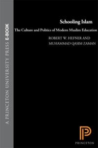 خرید و دانلود نسخه کامل کتاب Schooling Islam: The Culture and Politics of Modern Muslim Education – pdf
