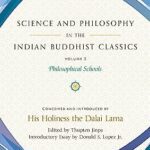 خرید و دانلود نسخه کامل کتاب Science and Philosophy in the Indian Buddhist Classics, Vol. 3: Philosophical Schools (3) –  +  Pdf