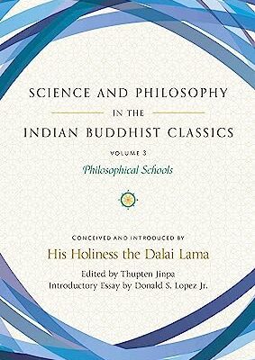 خرید و دانلود نسخه کامل کتاب Science and Philosophy in the Indian Buddhist Classics, Vol. 3: Philosophical Schools (3) –  +  Pdf