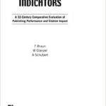 خرید و دانلود نسخه کامل کتاب Scientometric Indicators: A 32-Century Comparative Evaluation Of Publishing Perf. And Citation Impact