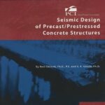 خرید و دانلود نسخه کامل کتاب Seismic Design of Precast/Prestressed Concrete Structures (2nd Edition) –  Pdf