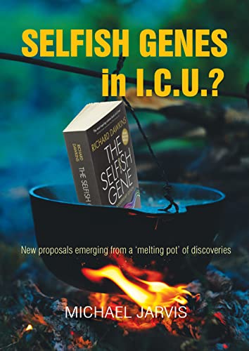 خرید و دانلود نسخه کامل کتاب Selfish Genes in I.C.U.?: New proposals emerging from a ‘melting pot’ of discoveries – + Pdf_6845f26570bf6.jpeg خرید و دانلود نسخه کامل کتاب Selfish Genes in I.C.U.?: New proposals emerging from a ‘melting pot’ of discoveries – + Pdf