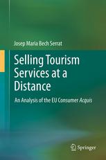خرید و دانلود نسخه کامل کتاب Selling Tourism Services at a Distance: An Analysis of the EU Consumer Acquis – PDF