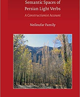 خرید و دانلود نسخه کامل کتاب Semantic Spaces of Persian Light Verbs: A Constructionist Account (Brill’s Studies in South and Southwest Asian Languages)