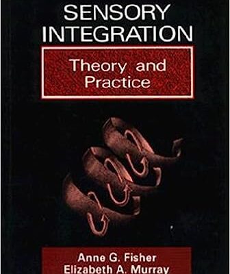 خرید و دانلود نسخه کامل کتاب Sensory Integration: Theory and Practice –  Pdf