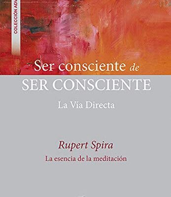 خرید و دانلود نسخه کامل کتاب Ser consciente de ser consciente (Spanish Edition) – ٍ +  PDF