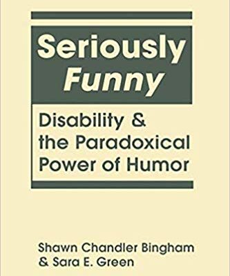 خرید و دانلود نسخه کامل کتاب Seriously Funny: Disability and the Paradoxical Power of Humor (Disability in Society)