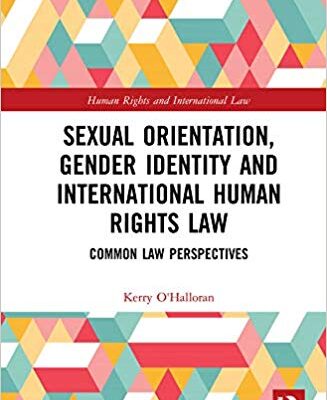 خرید و دانلود نسخه کامل کتاب Sexual Orientation, Gender Identity and International Human Rights Law: Common Law Perspectives (Human Rights and International Law)