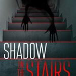 خرید و دانلود نسخه کامل کتاب Shadow on the Stairs: Urban Mysteries and Horror Stories (Haunted Library) Kindle Edition –  +  Pdf