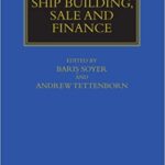 خرید و دانلود نسخه کامل کتاب Ship Building, Sale and Finance (Maritime and Transport Law Library) [2016] –  PDF