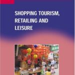خرید و دانلود نسخه کامل کتاب Shopping Tourism, Retailing, and Leisure (Aspects of Tourism) –  PDF