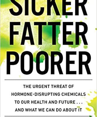 خرید و دانلود نسخه کامل کتاب Sicker, Fatter, Poorer: The Impact of Chemical Disruption on Our Bodies, Brains, Lives and the Economy –  +  Pdf