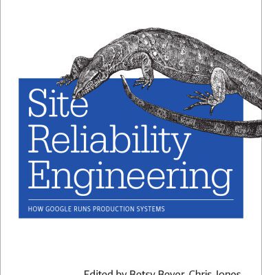 خرید و دانلود نسخه کامل کتاب Site Reliability Engineering: How Google Runs Production Systems
